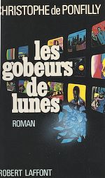 Télécharger le livre :  Les gobeurs de lunes