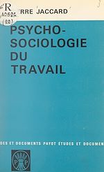 Download this eBook Psycho-sociologie du travail