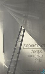 Télécharger le livre :  Chroniques d'un chasseur d'oubli