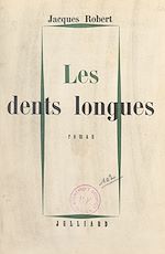 Télécharger le livre :  Les dents longues