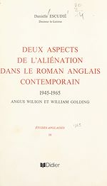 Télécharger le livre :  Deux aspects de l'aliénation dans le roman anglais contemporain