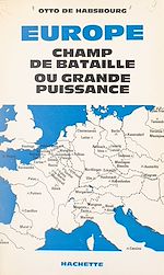 Télécharger le livre :  Europe, champ de bataille ou grande puissance