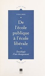 Télécharger le livre :  De l'école publique à l'école libérale