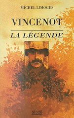 Télécharger le livre :  Vincenot la légende