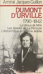 Télécharger le livre :  Dumont d'Urville : 1790-1842