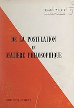 Télécharger le livre :  De la postulation en matière philosophique