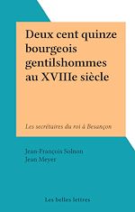 Télécharger le livre :  Deux cent quinze bourgeois gentilshommes au XVIIIe siècle