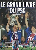 Download this eBook Le grand livre du PSG