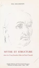 Télécharger le livre :  Mythe et structure dans les "Cinq grandes odes" de Paul Claudel