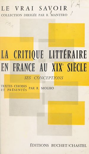 Téléchargez le livre :  La critique littéraire en France au XIXe siècle