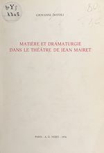 Télécharger le livre :  Matière et dramaturgie dans le théâtre de Jean Mairet