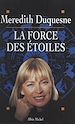 Télécharger le livre :  La force des étoiles