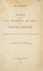 Télécharger le livre :  Études sur les premières œuvres de Châteaubriand