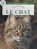 Télécharger le livre :  Le chat : le plus petit des félins