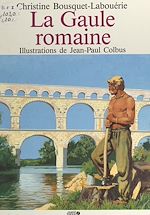 Télécharger le livre :  La Gaule romaine