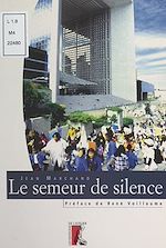 Télécharger le livre :  Le semeur de silence
