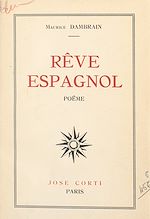 Télécharger le livre :  Rêve espagnol