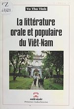 Télécharger le livre :  La littérature orale et populaire du Viêt-Nam