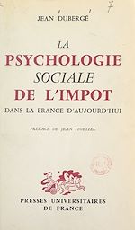 Télécharger le livre :  La psychologie sociale de l'impôt dans la France d'aujourd'hui