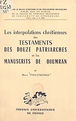 Télécharger le livre :  Les interpolations chrétiennes des "Testaments des douze patriarches" et les manuscrits de Qoumrân