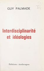Télécharger le livre :  Interdisciplinarité et idéologies