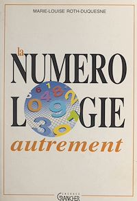 Téléchargez le livre :  La numérologie autrement