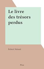 Télécharger le livre :  Le livre des trésors perdus