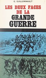 Télécharger le livre :  Les deux faces de la Grande Guerre sur le front occidental