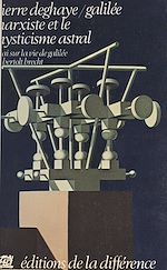 Télécharger le livre :  Galilée marxiste et le mysticisme astral