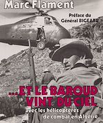 Télécharger le livre :  Et le baroud vint du ciel