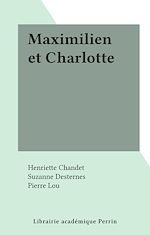 Télécharger le livre :  Maximilien et Charlotte