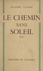 Télécharger le livre :  Le chemin sans soleil