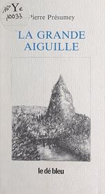 Télécharger le livre :  La grande aiguille