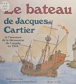 Télécharger le livre :  Le bateau de Jacques Cartier