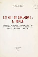 Télécharger le livre :  Une clef du romantisme : la pudeur