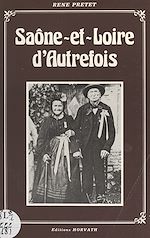 Télécharger le livre :  Saône et Loire d'autrefois