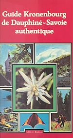 Télécharger le livre :  Guide Kronenbourg de Dauphiné-Savoie authentique