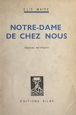Télécharger le livre :  Notre-Dame de chez nous