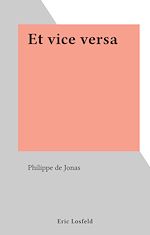 Télécharger le livre :  Et vice versa