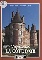 Télécharger le livre :  Découvrir la Côte d'Or
