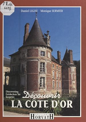 Téléchargez le livre :  Découvrir la Côte d'Or