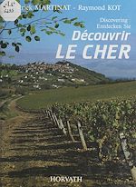 Télécharger le livre :  Découvrir le Cher