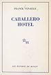 Télécharger le livre :  Caballero hôtel