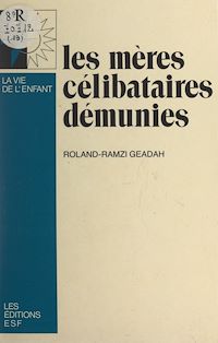 Téléchargez le livre :  Les mères célibataires démunies