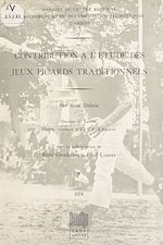 Télécharger le livre :  Contribution à l'étude des jeux picards traditionnels