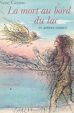 Télécharger le livre :  La mort au bort du lac et autres contes