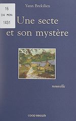 Télécharger le livre :  Une secte et son mystère
