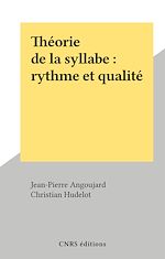Télécharger le livre :  Théorie de la syllabe : rythme et qualité