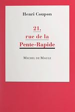Télécharger le livre :  21, rue de la Pente-Rapide