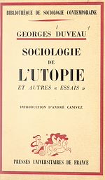 Télécharger le livre :  Sociologie de l'utopie et autres essais